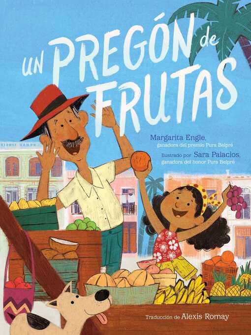 Title details for Un pregón de frutas (Song of Frutas) by Margarita Engle - Wait list